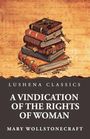 LUSHENA CLASSICS, A VINDICATION OF THE RIGHTS OF WOMAN, MARY WOLLSTONECRAFT. Illustration: Bücherstapel vor Text.