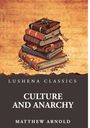 LUSHENA CLASSICS: CULTURE AND ANARCHY von Matthew Arnold. Illustration eines Bücherstapels auf Schrift-Hintergrund.