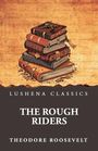 "Lushena Classics", "The Rough Riders", "Theodore Roosevelt". Illustration eines Bücherstapels mit alten Büchern und Blättern.