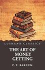 P. T. Barnum: The Art of Money Getting, Buch