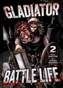 „GLADIATOR BATTLE LIFE 2“; ein Krieger in Rüstung, hält ein Schwert, Tigerfell über der Schulter, Speere im Hintergrund.