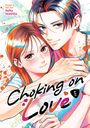 "Choking on Love" in stilisierter Schrift. Ein Manga-Pärchen in inniger Umarmung, pastellfarbener Hintergrund.