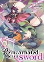 Text: "Story: Yuu Tanaka, Art: Tomowo Maruyama, Character Designs: Llo, Manga 18, Reincarnated as a Sword."  
Illustration einer Person mit Schwert.