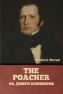 Frederick Marryat: The Poacher; Or, Joseph Rushbrook, Buch