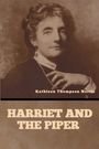 Kathleen Thompson Norris: Harriet and the Piper, Buch
