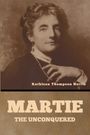 Kathleen Thompson Norris: Martie, the Unconquered, Buch