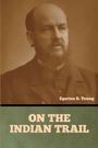 Egerton R. Young: On the Indian Trail, Buch