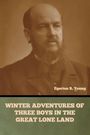 Egerton R. Young: Winter Adventures of Three Boys in the Great Lone Land, Buch