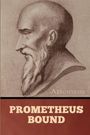Aeschylus: Prometheus Bound, Buch