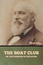 Oliver Optic: The Boat Club; or, The Bunkers of Rippleton, Buch