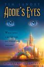 Tim Landry: Addie's Eyes, Buch