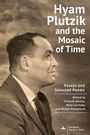 : Hyam Plutzik and the Mosaic of Time, Buch