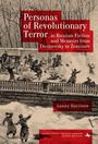 Lonny Harrison: Personas of Revolutionary Terror in Russian Fiction and Memoirs from Dostoevsky to Zenzinov, Buch