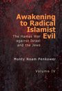 "Awakening to Radical Islamist Evil" steht in hellen Buchstaben auf dunklem, texturiertem Hintergrund. Volume IV.