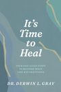 Derwin Gray: It's Time to Heal, Buch
