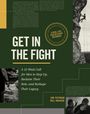 „GET IN THE FIGHT“, „A 12-Week Call for Men to Step Up...“. Zwei Männer klettern Felsen hoch.