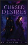 „Cursed Desires“ und „Kristyn Fairchild“ in lila Schrift. Illustration: Mann mit Schwert und Frau vor einer Burg bei Nacht.