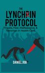 Daniel Job: The Lynchpin Protocol, Buch