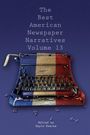The Best American Newspaper Narratives, Volume 13, Buch