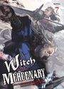 "NOVEL 7", "Witch and Mercenary", Geschichte von Chohokiteki Kaeru, Illustrationen von Kanase Benchi. Zwei Krieger im Kampf.
