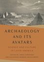Archaeology and Its Avatars, Buch