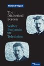 Roland Vegso: The Dialectical Screen, Buch