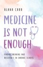 „Medicine Is Not Enough“ von Alana Carr. Hintergrund in sanften Aquarellfarben, Stethoskop-Illustration.