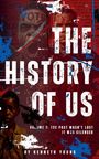 "THE HISTORY OF US. VOLUME 1: THE PAST WASN'T LOST, IT WAS SILENCED. BY KENNETH YOUNG." Hintergrund ausdrucksstarke Gesichter.