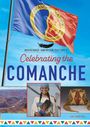 „Celebrating the Comanche“ – Buchcover mit Flagge, junger Frau in traditioneller Kleidung, Landschaft und kunstvoller Tasche.