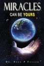 „MIRACLES CAN BE YOURS“ steht oben. Eine leuchtende Hand hält die Erde im Weltall. Unten: „DR. NOEL P FULLER“.  