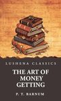 P. T. Barnum: The Art of Money Getting, Buch