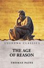 "LUSHENA CLASSICS, THE AGE OF REASON, THOMAS PAINE" steht unten. Oben eine denkende Skulptur vor gelbem Text.