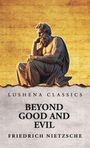 Friedrich Nietzsche: Beyond Good and Evil, Buch
