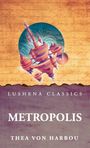 Thea Von Harbou: Metropolis, Buch
