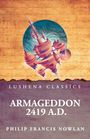 "Lushena Classics. Armageddon 2419 A.D. Philip Francis Nowlan." Illustration: Futuristische Stadt schwebt über altem Text.