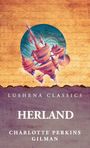 "Lushena Classics, Herland, Charlotte Perkins Gilman." Futuristische Stadt vor blauem Planeten, Hintergrund in warmen Tönen.