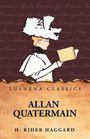 Text: Lushena Classics, Allan Quatermain, H. Rider Haggard. Illustration: Frau mit großem Hut liest ein Buch.
