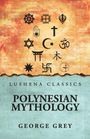 George Grey: Polynesian Mythology, Buch