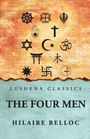 "Lushena Classics. The Four Men. Hilaire Belloc." Oben religiöse Symbole auf orangefarbenem Hintergrund.