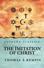 "Lushena Classics. The Imitation of Christ. Thomas à Kempis." Oben Symbole verschiedener Religionen auf strukturiertem Hintergrund.