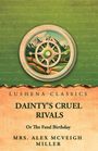 "Lushena Classics: Dainty's Cruel Rivals or The Fatal Birthday, Mrs. Alex McVeigh Miller" steht auf einem Buchcover mit Kompass.
