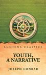 "LUSHENA CLASSICS. YOUTH, A NARRATIVE. JOSEPH CONRAD." grüner Hintergrund, Schiffssteuer, Berge.