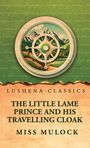 Miss Mulock: The Little Lame Prince and His Travelling Cloak, Buch
