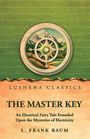 by L. Frank Baum: The Master Key, Buch