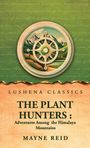 "Lushena Classics: The Plant Hunters: Adventures Among the Himalaya Mountains. Mayne Reid." Illustration eines Kompassrosenmotivs.