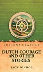 Text: "Lushena Classics, Dutch Courage and Other Stories, Jack London." Illustration: Kompass über Landschaft.