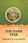 Robert W Chambers: The Dark Star, Buch