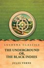 Jules Verne: The Underground Or, The Black Indies, Buch