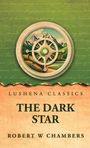 Robert W Chambers: The Dark Star, Buch
