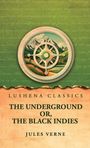 Jules Verne: The Underground Or, The Black Indies, Buch